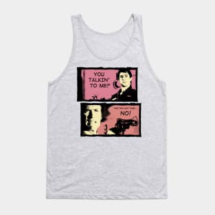 You Talkin' To Me? Tank Top